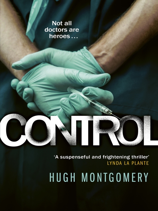 Title details for Control by Hugh Montgomery - Available
